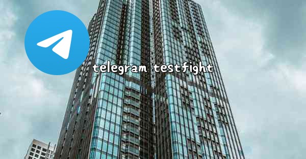 telegram testfight